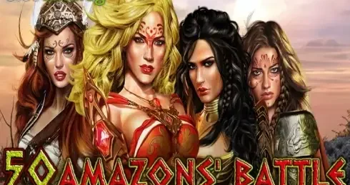 Play 50 Amazons’ Battle Slot