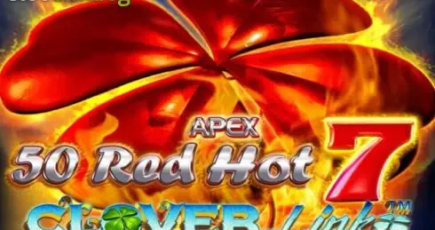 Play 50 Red Hot 7 Clover Link Slot