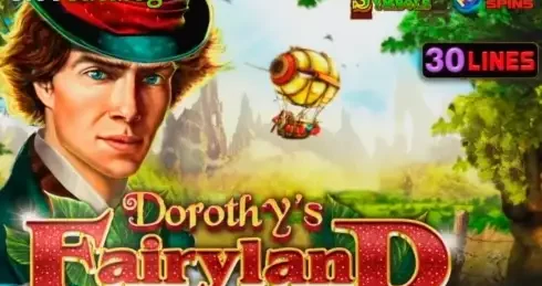 Play Dorothy’s Fairyland Slot